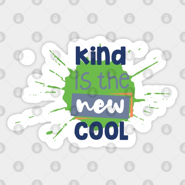 Kind in the New Cool Sticker by TinPis